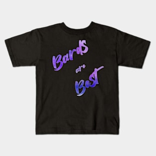 Bards are Best Text Kids T-Shirt